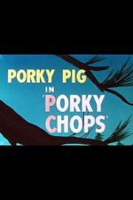 Watch Porky Chops (Short 1949) M4ufreemovies