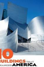 Watch 10 Buildings That Changed America M4ufreemovies