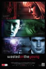 Watch Wasted on the Young M4ufreemovies