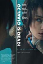 Watch Octavio Is Dead! M4ufreemovies