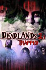 Watch Deadlands 2 Trapped M4ufreemovies