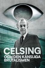 Watch Celsing och den känsliga brutalismen M4ufreemovies