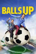 Watch Balls Up M4ufreemovies