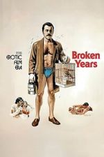 Watch Broken Years M4ufreemovies