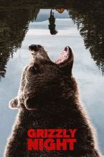 Watch Grizzly Night M4ufreemovies