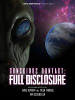 Watch Conscious Contact: Full Disclosure M4ufreemovies