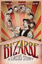 Watch Bizarre: A Circus Story M4ufreemovies