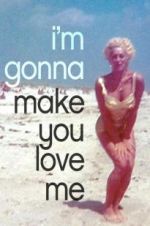 Watch I\'m Gonna Make You Love Me M4ufreemovies