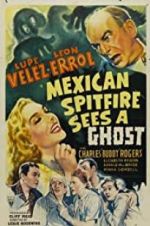 Watch Mexican Spitfire Sees a Ghost M4ufreemovies