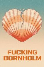 Watch Fucking Bornholm M4ufreemovies