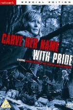 Watch Carve Her Name with Pride M4ufreemovies