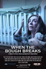 Watch When the Bough Breaks: A Documentary About Postpartum Depression M4ufreemovies