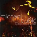 Watch Michael Bublé Meets Madison Square Garden M4ufreemovies