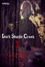 Watch Dark Shade Creek 3: Trail to Hell M4ufreemovies
