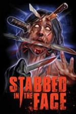 Watch Stabbed in the Face M4ufreemovies