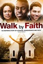 Watch Walk by Faith M4ufreemovies