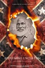 Watch Redeeming Uncle Tom: The Josiah Henson Story M4ufreemovies