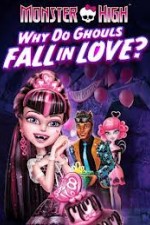 Watch Monster High - Why Do Ghouls Fall In Love M4ufreemovies