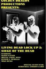 Watch Living Dead Lock Up 3 Siege of the Dead M4ufreemovies
