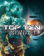 Watch Top Ten Mysteries of Outer Space M4ufreemovies