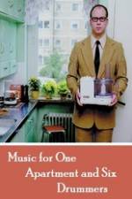 Watch Music for One Apartment and Six Drummers M4ufreemovies