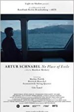 Watch Artur Schnabel: No Place of Exile M4ufreemovies