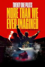 Watch Twenty One Pilots: More Than We Ever Imagined M4ufreemovies