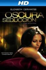 Watch Oscura Seduccion M4ufreemovies