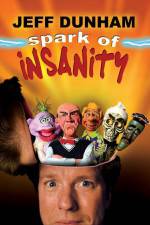 Watch Jeff Dunham: Spark of Insanity M4ufreemovies