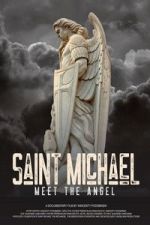 Watch Saint Michael: Meet the Angel M4ufreemovies