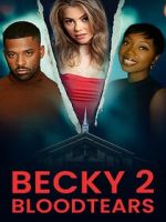 Watch Becky II: Bloodtears M4ufreemovies