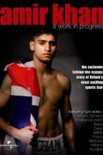 Watch Amir Khan A Work In Progress M4ufreemovies