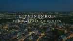 Watch Litvinenko - The Mayfair Poisoning M4ufreemovies