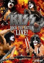 Watch Kiss: Rock the Nation - Live M4ufreemovies