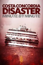 Watch Costa Concordia: Minute by Minute M4ufreemovies