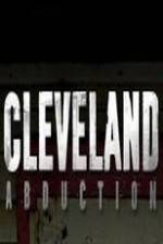 Watch Cleveland Abduction M4ufreemovies