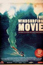 Watch The Windsurfing Movie M4ufreemovies