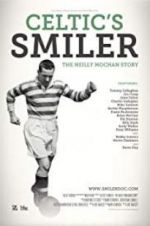 Watch Celtic\'s Smiler: The Neilly Mochan Story M4ufreemovies