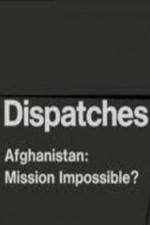 Watch Dispatches Afghanistan Mission Impossible M4ufreemovies