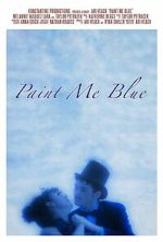 Watch Paint Me Blue M4ufreemovies