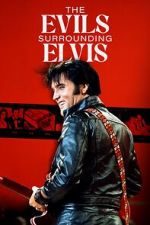 Watch The Evils Surrounding Elvis M4ufreemovies