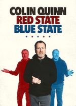 Watch Colin Quinn: Red State Blue State M4ufreemovies