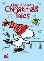 Watch Charlie Brown\'s Christmas Tales (TV Short 2002) M4ufreemovies