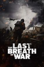 Watch The Last Breath of War M4ufreemovies
