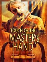 Watch Touch of the Master\'s Hand M4ufreemovies