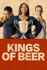 Watch Kings of Beer M4ufreemovies