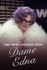 Watch One More Audience with Dame Edna Everage M4ufreemovies