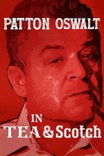 Watch Patton Oswalt: Tea & Scotch M4ufreemovies