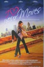 Watch I Love Your Moves M4ufreemovies