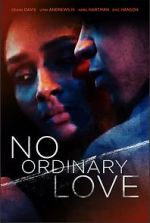 Watch No Ordinary Love M4ufreemovies